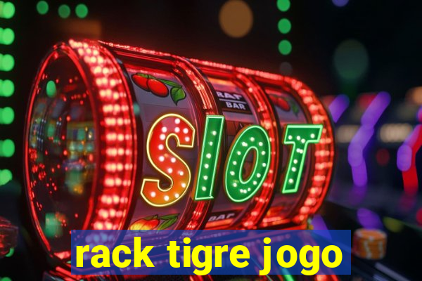 rack tigre jogo